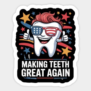Making Teeth Great Again 4th Of July America USA Sticker